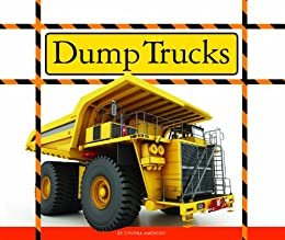 Dump Trucks (Big Machines at Work)