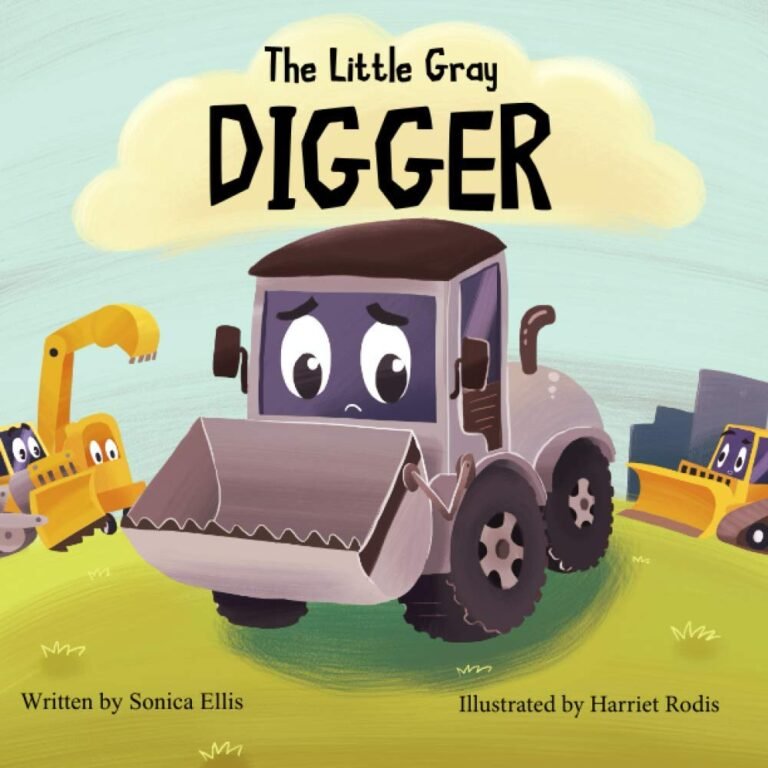 The Little Gray Digger: A children’s book about inclusion, self-confidence and friendship. (Construction Book for Boys & Girls)